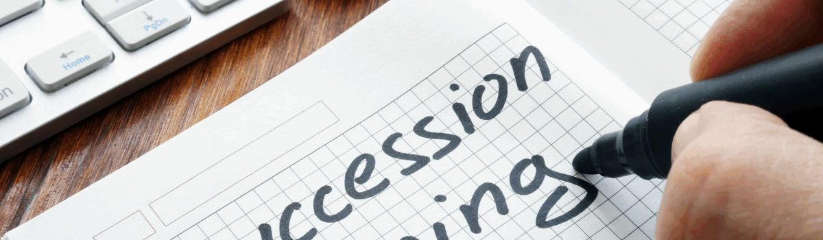 Succession Planning for Your Business? Consider These Six Ways to Lean on Your Tax Accountant as a Trusted Advisor